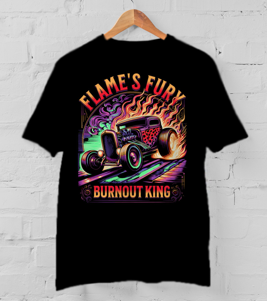 FLAME'S FURY BURNOUT KING T-Shirt