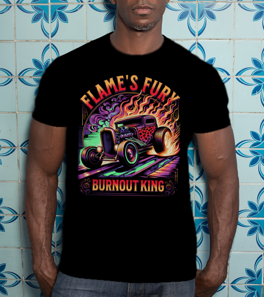 FLAME'S FURY BURNOUT KING T-Shirt