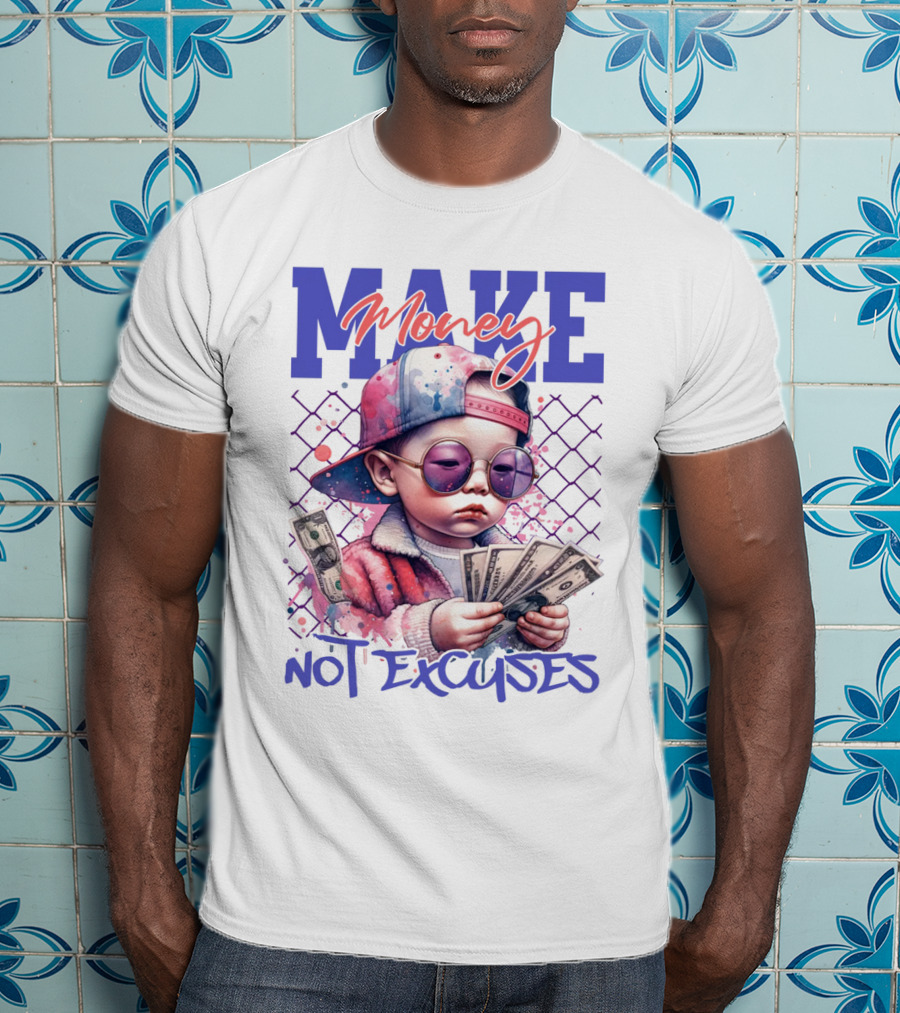 MAKE Money NOT EXCUSES Kid With Sunglasses Counting Cash T-Shirt