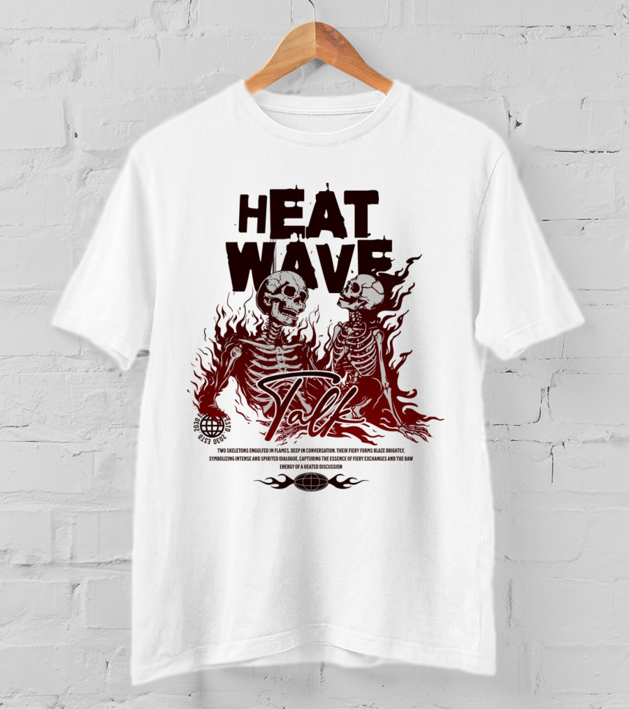 HEAT WAVE SKELETONS AND SECRETS IN THE FLAMES OF FALL T-Shirt