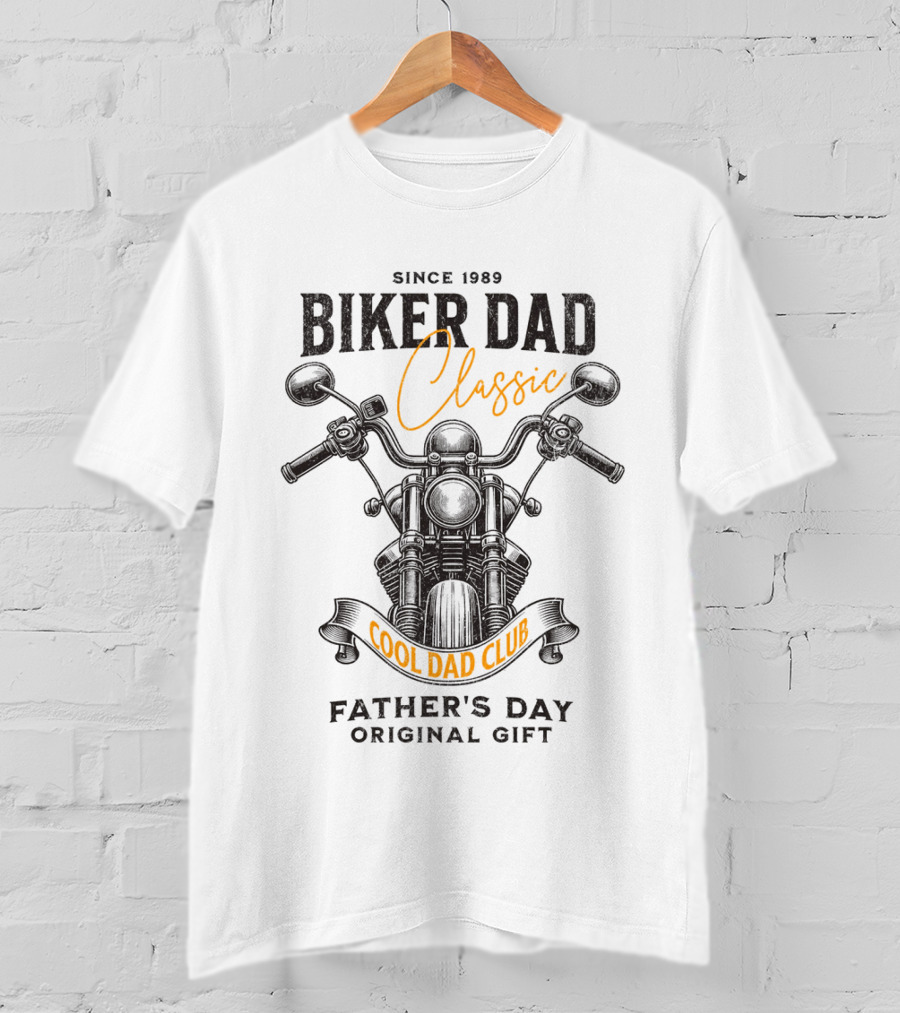 SINCE 1989 BIKER DAD CLASSIC COOL DAD CLUB FATHER'S DAY SPECIAL EDITION T-Shirt