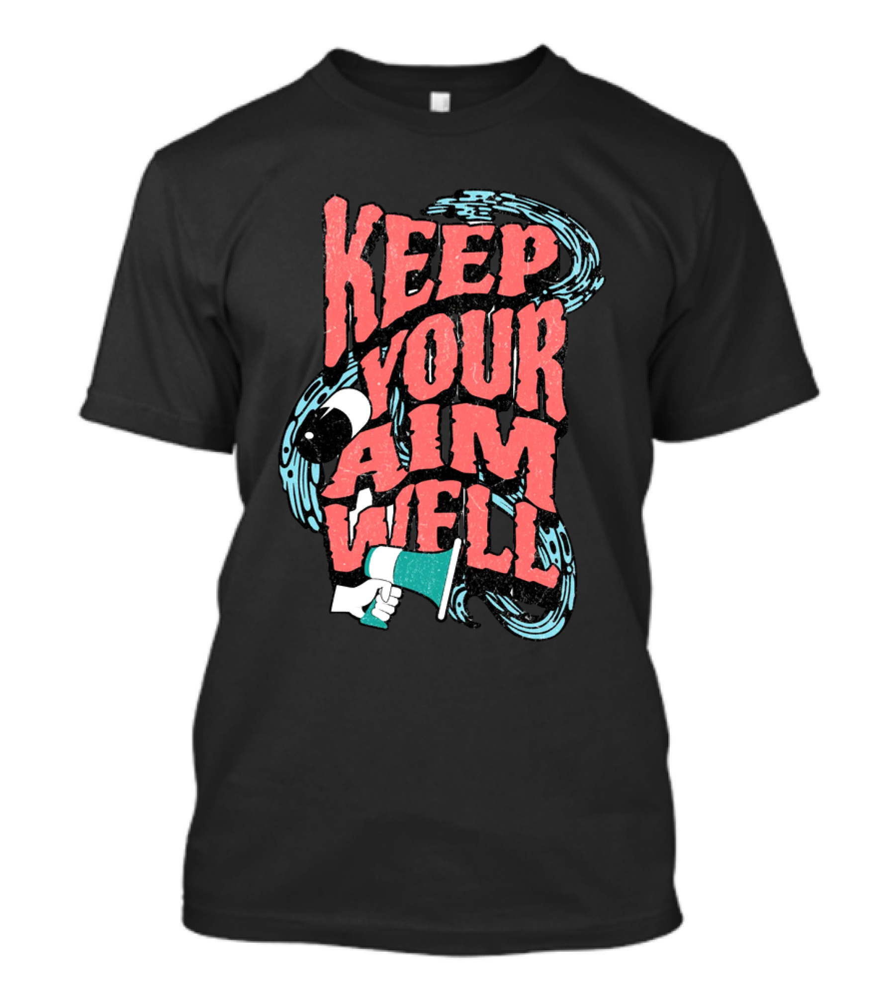 Keep Your Aim Well Vintage Megaphone Swirl Vibrant Typography T-Shirt