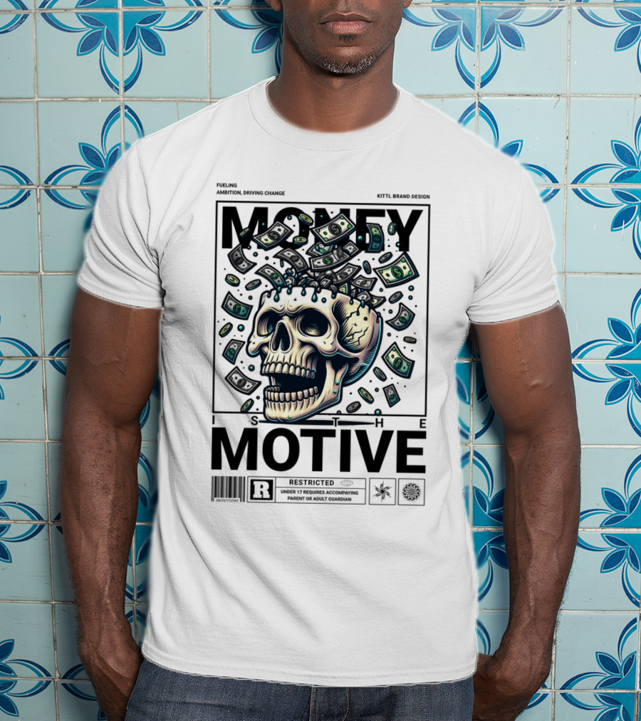 MONEY IS THE MOTIVE SKULL WITH FALLING CASH RESTRICTED T-Shirt