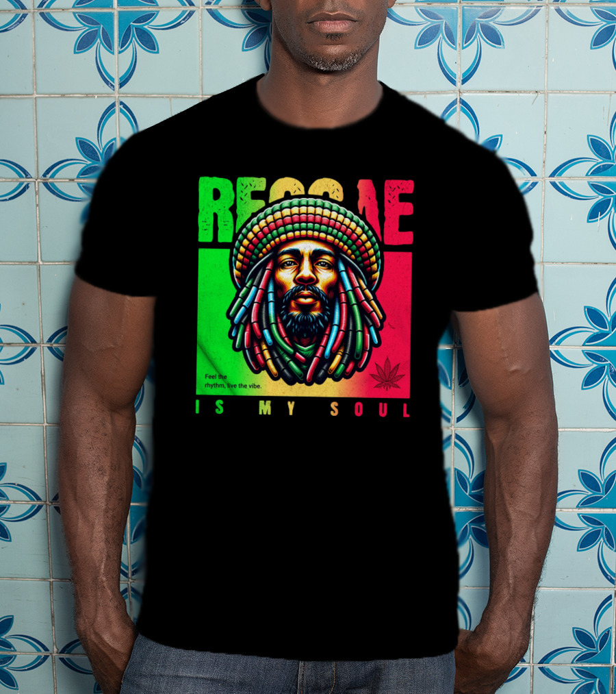 Reggae Feel The Rhythm Live The Vibe Is My Soul T-Shirt
