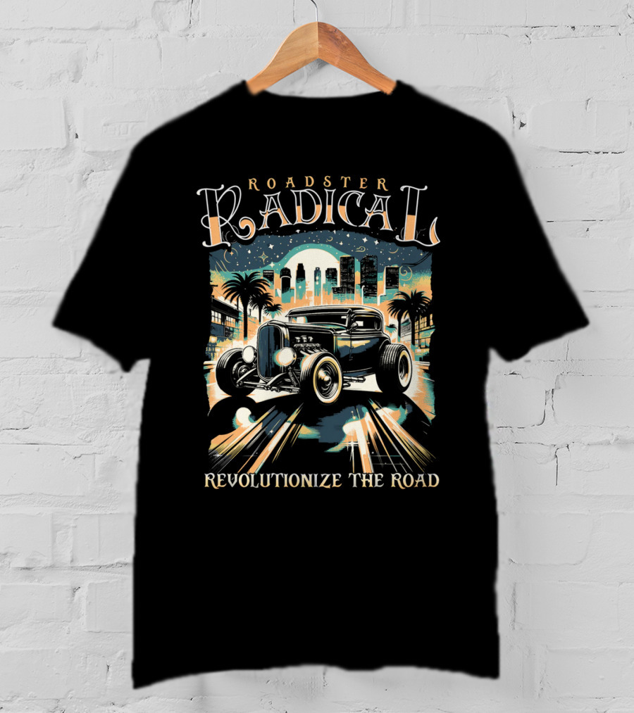 Roadster Radical Revolutionize The Road T-Shirt