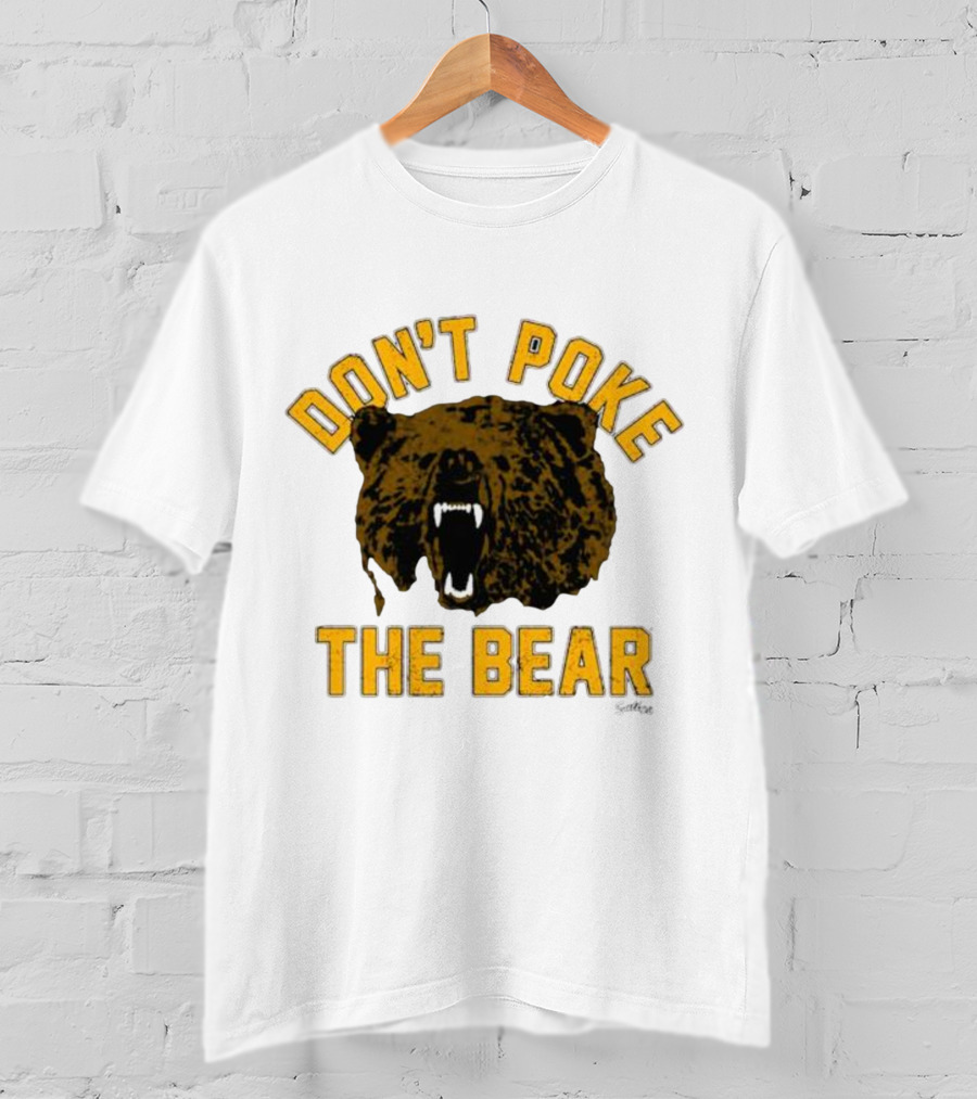DON'T POKE THE BEAR BEAR FACE SULLIVAN T-Shirt