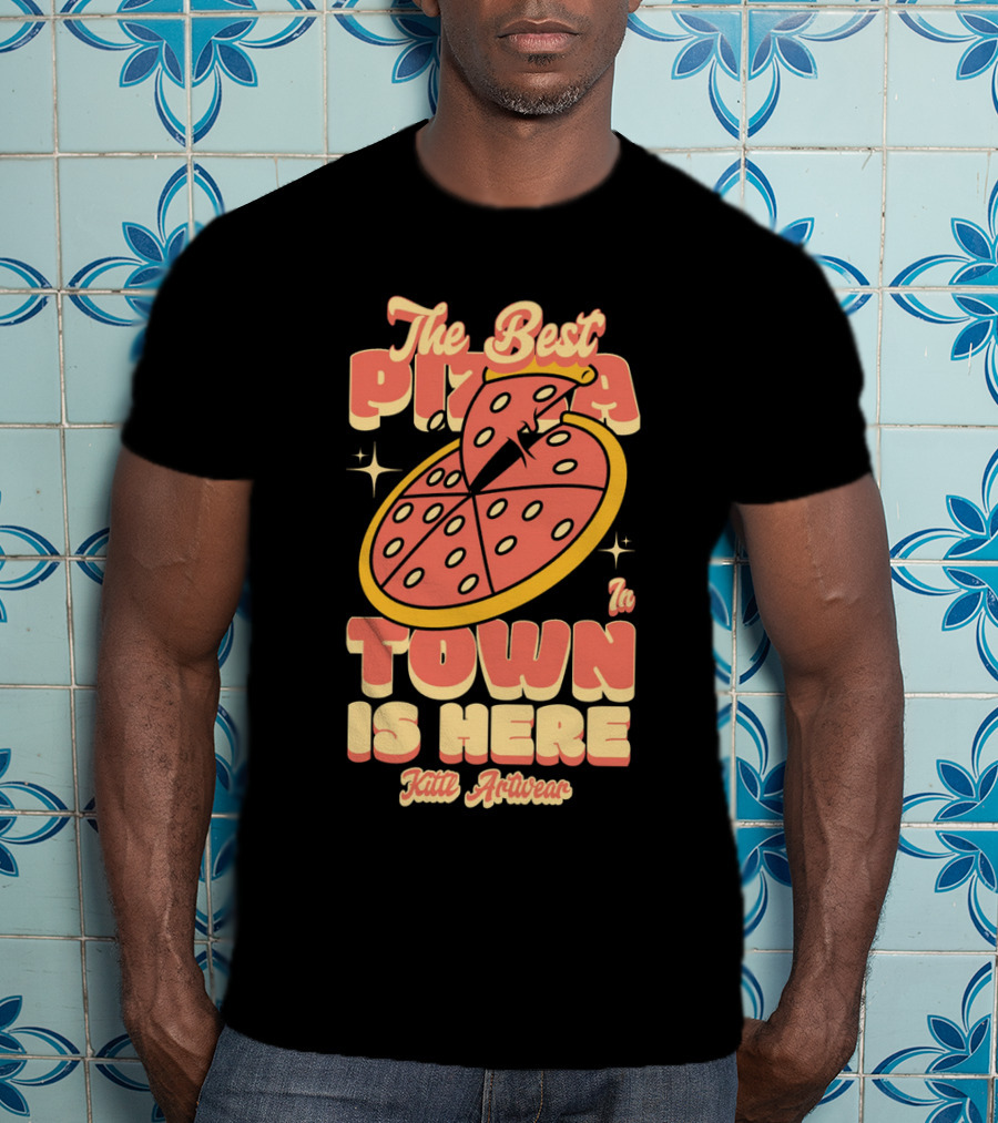 The Best Pizza In Town Is Here Kith Activewear T-Shirt