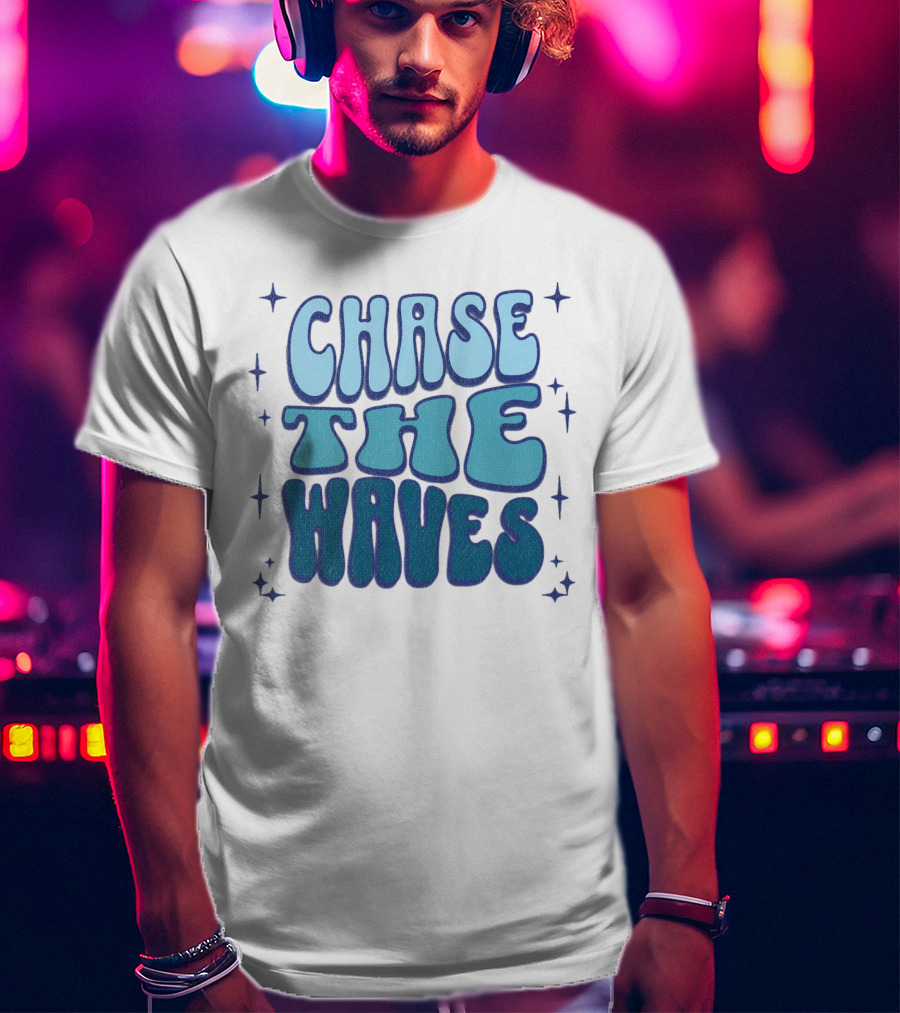 Chase The Waves Retro Font Star Accents T-Shirt