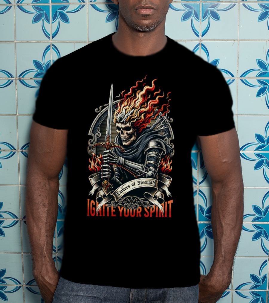 Embers Of Strength Ignite Your Spirit T-Shirt