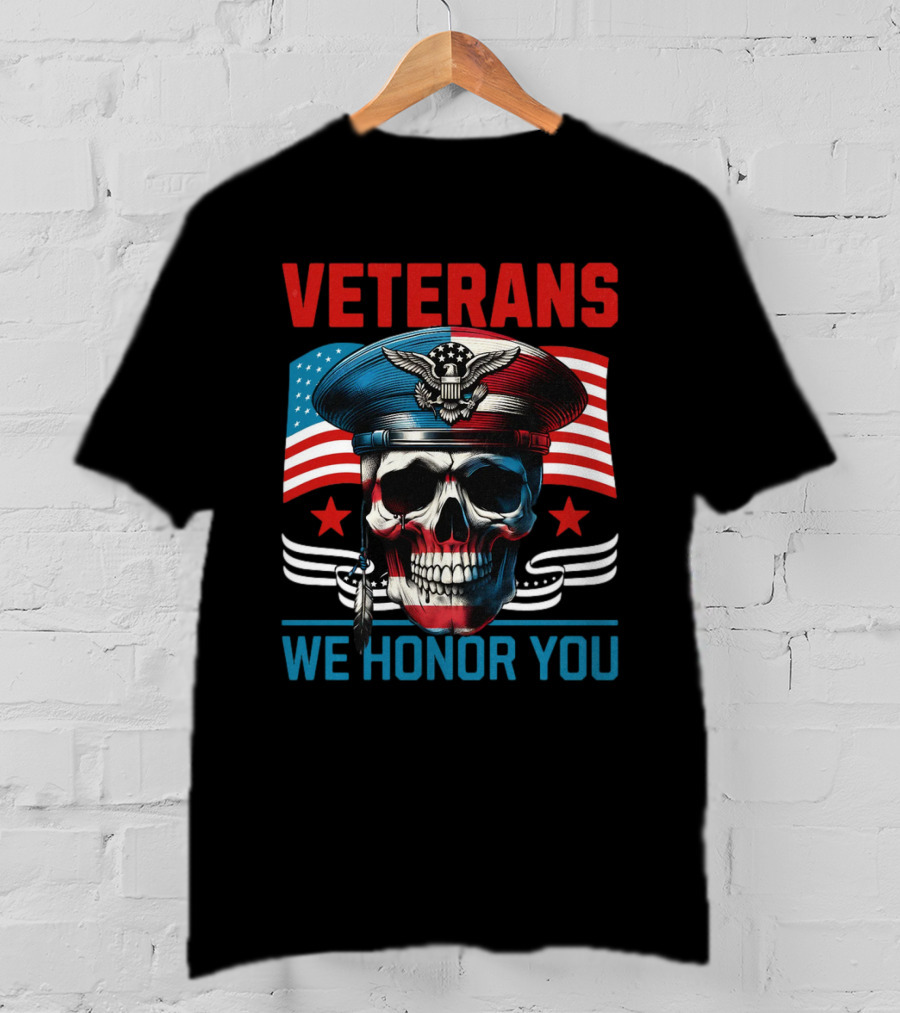 VETERANS WE HONOR YOU Skull With Eagle And Flag T-Shirt