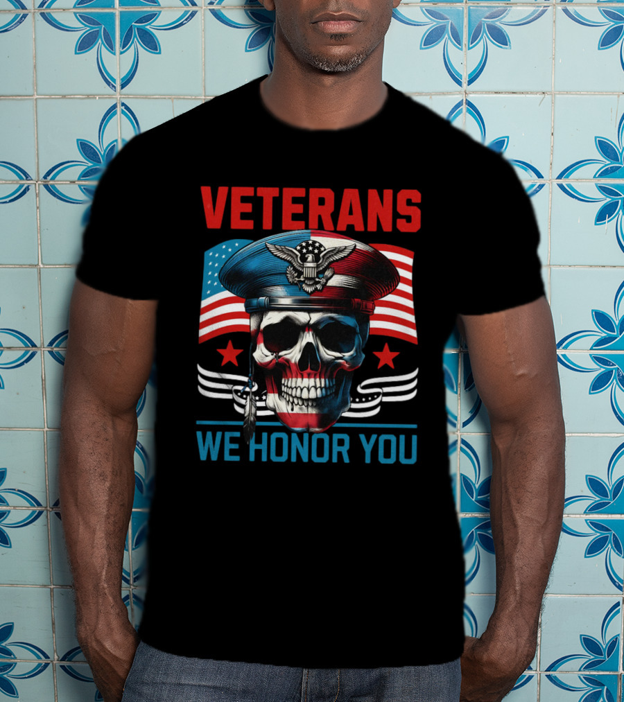 VETERANS WE HONOR YOU Skull With Eagle And Flag T-Shirt