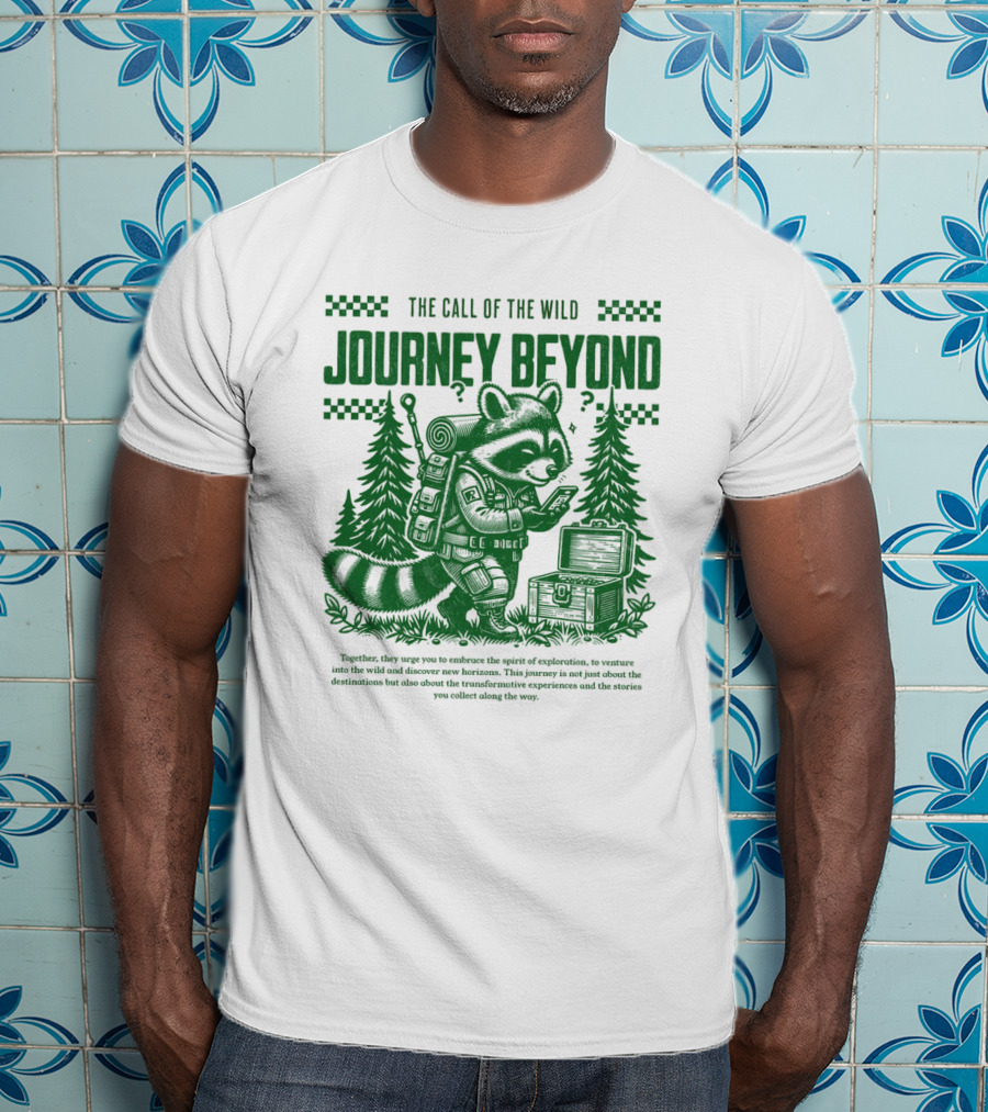 THE CALL OF THE WILD JOURNEY BEYOND T-Shirt