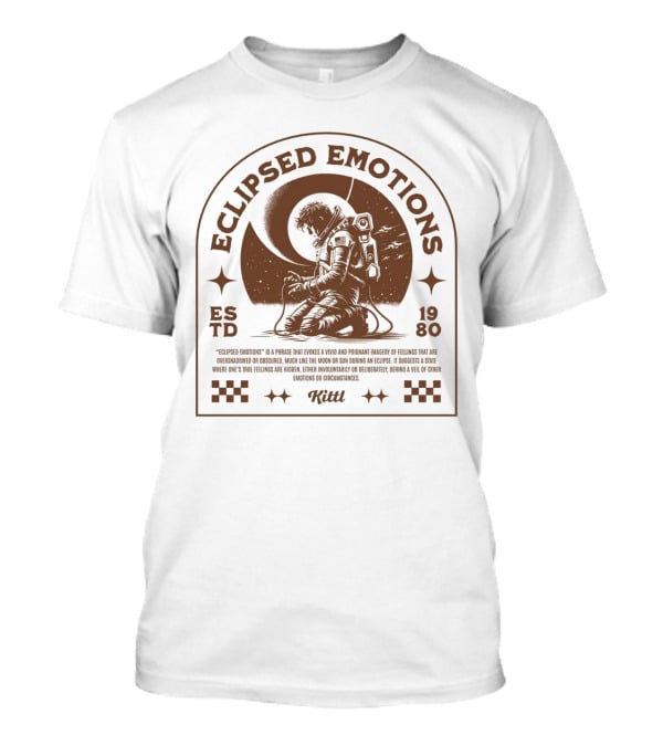 Eclipsed Emotions Astronaut ESTD 1980 Kittl T-Shirt