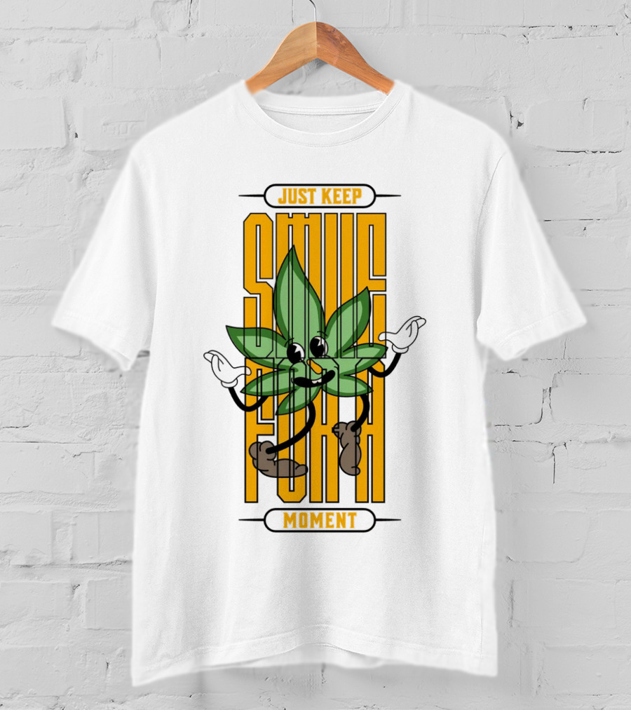 Just Keep Smile For A Moment Leaf Character T-Shirt