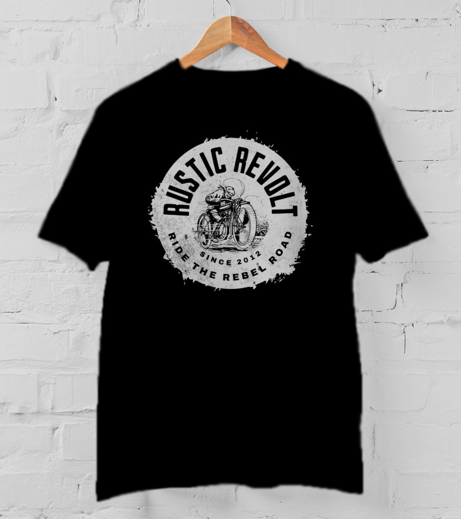 Rustic Revolt Ride The Rebel Road Grunge Motorcycle Since 2012 T-Shirt