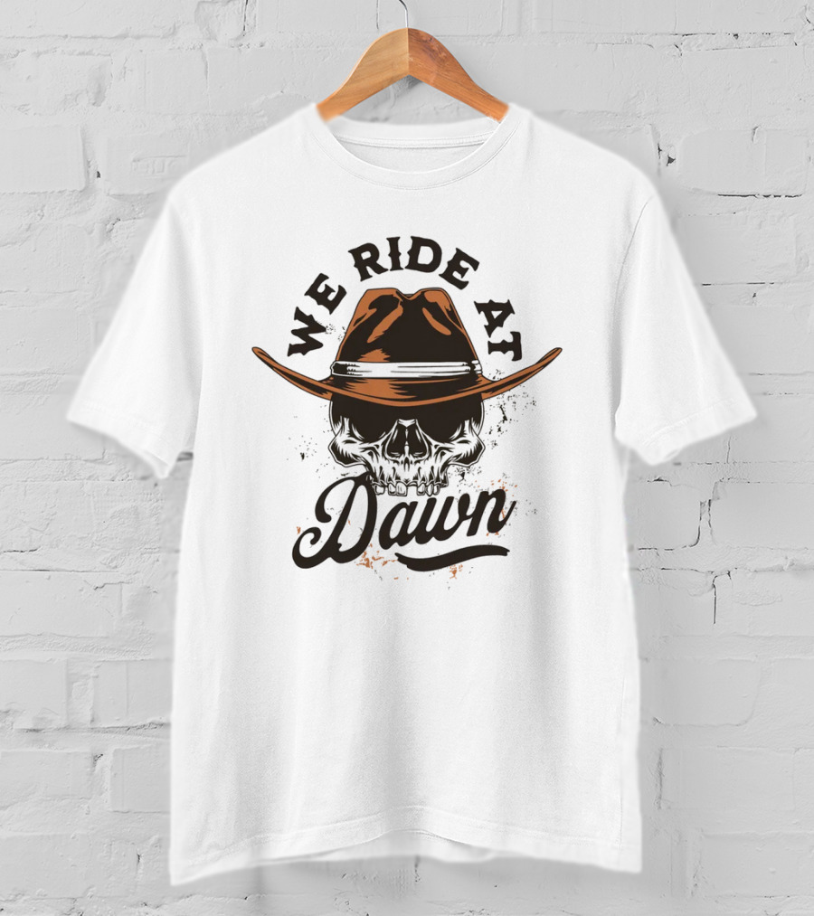 We Ride At Dawn Vintage Skull Western T-Shirt
