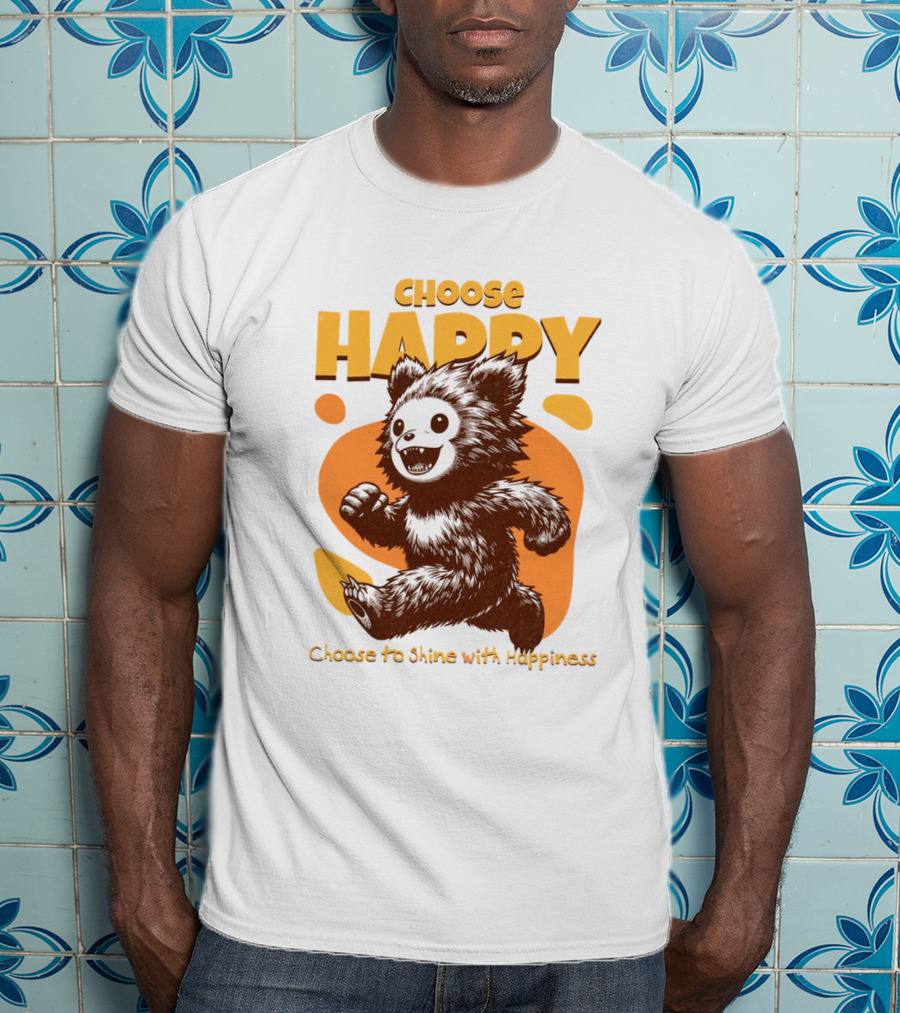 Choose Happy Choose To Shine With Happiness T-Shirt