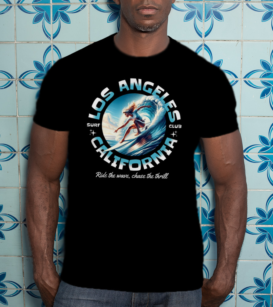 Los Angeles California Surf Club Ride The Wave Chase The Thrill T-Shirt