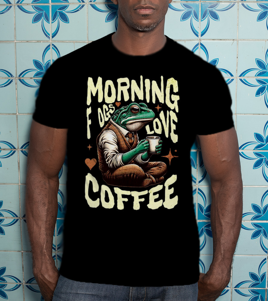 Morning Frogs Love Coffee Caffeine Lover T-Shirt