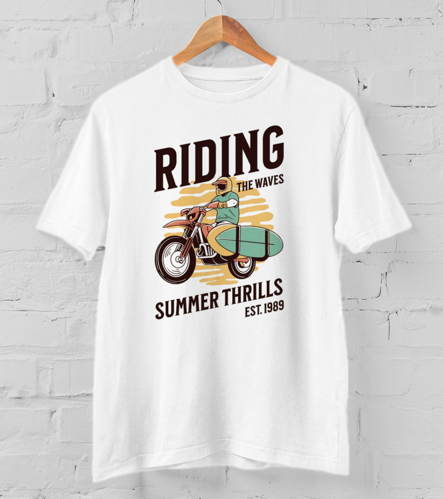RIDING THE WAVES SUMMER THRILLS EST. 1989 T-Shirt