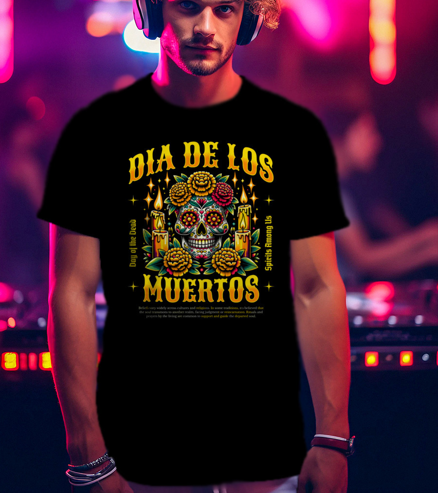 Día De Los Muertos Day Of The Dead Spirits Among Us Skull Candles Flowers T-Shirt