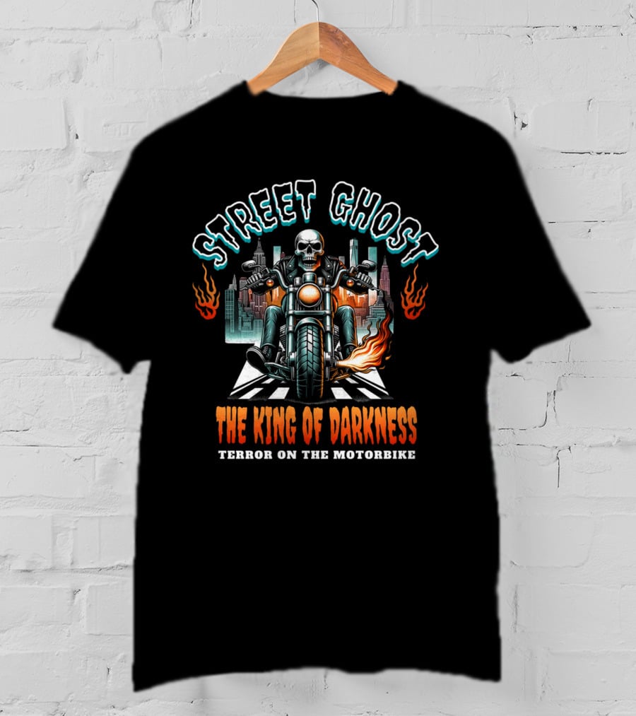 Street Ghost King Of Darkness Terror On The Motorbike T-Shirt