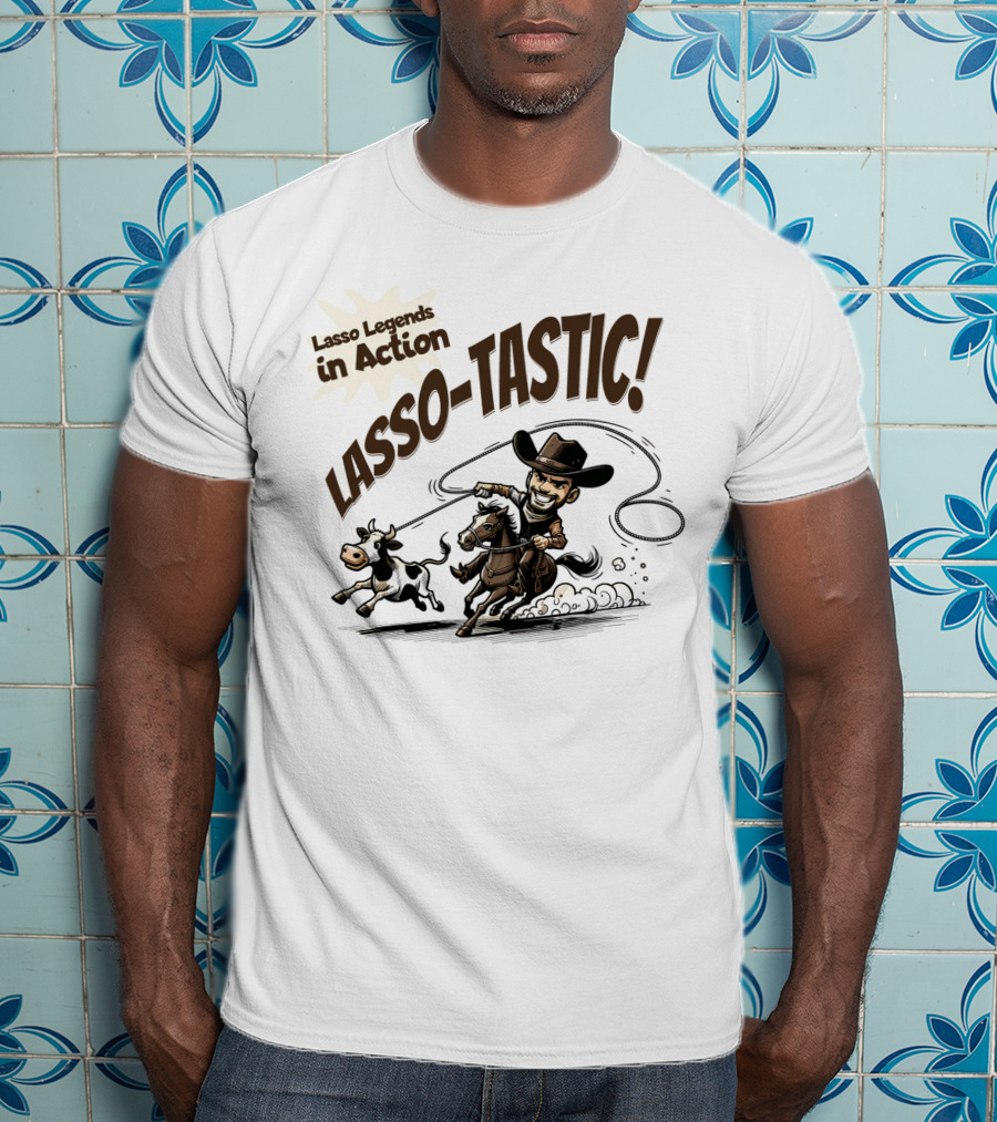 Lasso Legends In Action Lasso-Tastic Cowboy Adventure T-Shirt