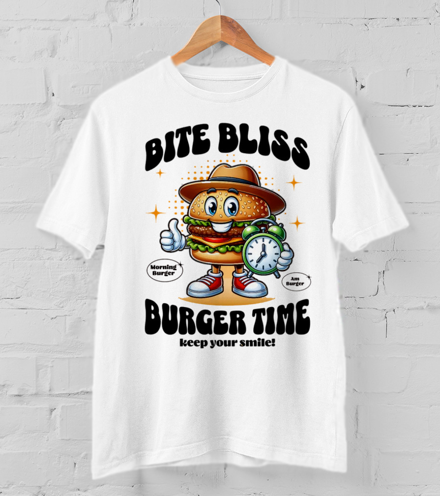 Bite Bliss Burger Time Keep Your Smile Morning Burger Ams Burger T-Shirt