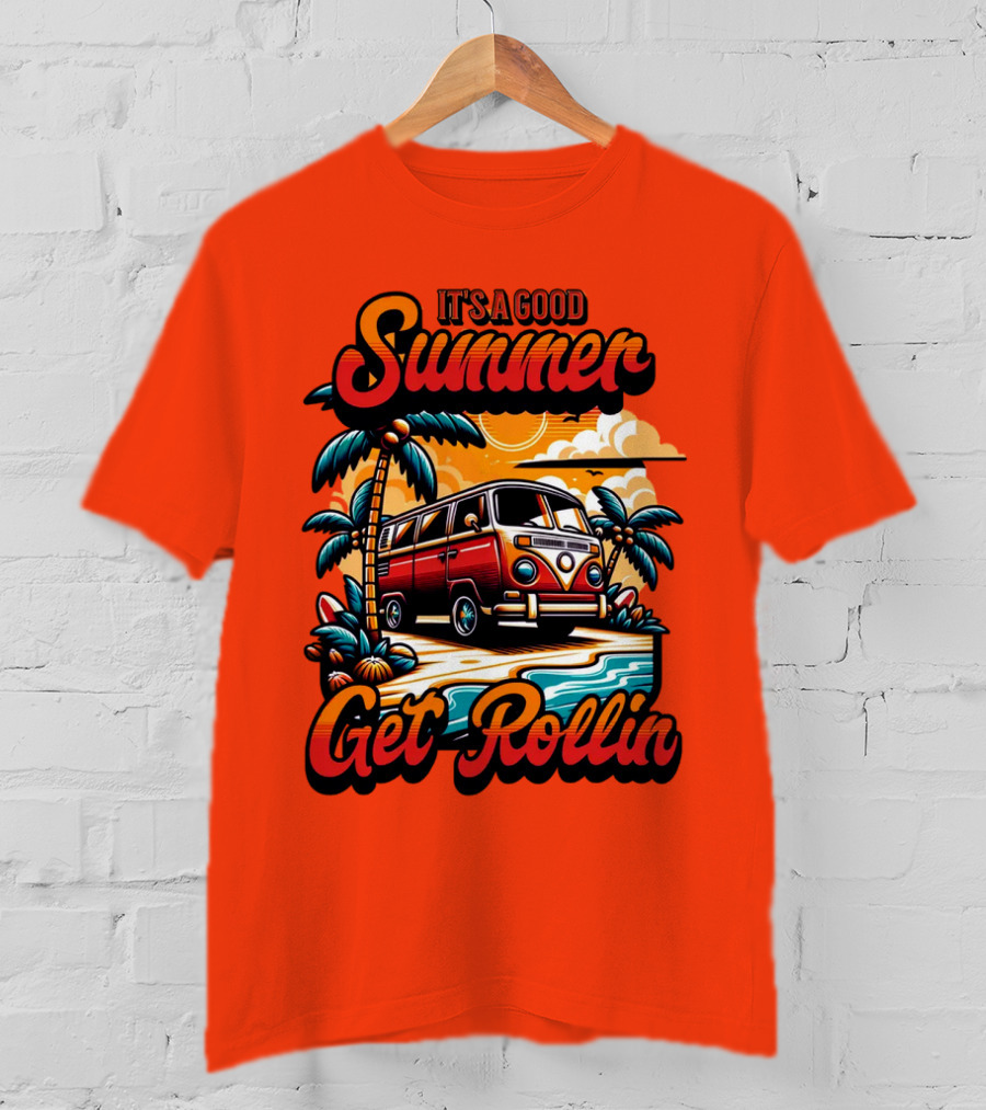 It's A Good Summer Get Rollin T-Shirt