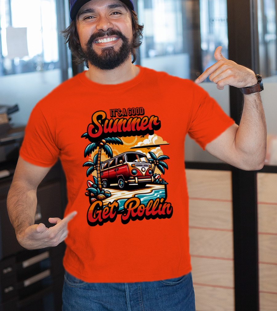 It's A Good Summer Get Rollin T-Shirt