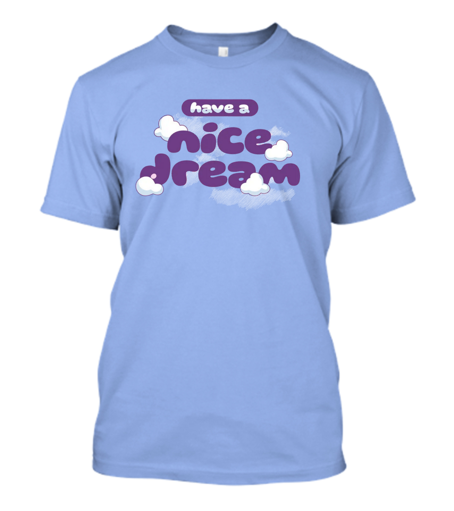Have A Nice Dream Cloudy Purple Text T-Shirt