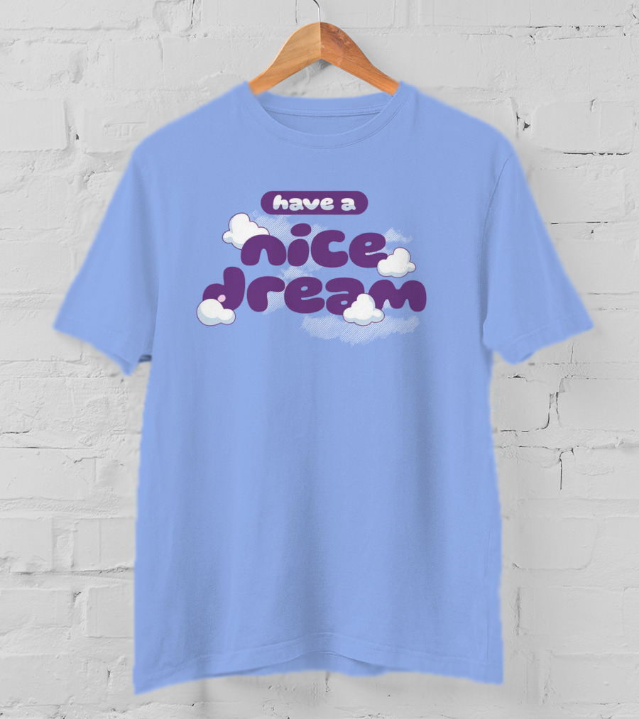 Have A Nice Dream Cloudy Purple Text T-Shirt