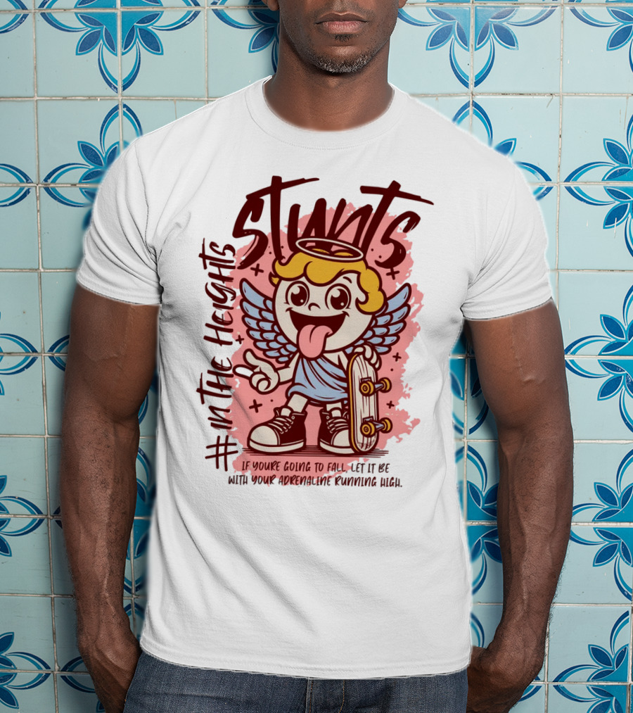 Stunts In The Heights Angel Skateboarder Adrenaline Rushing T-Shirt