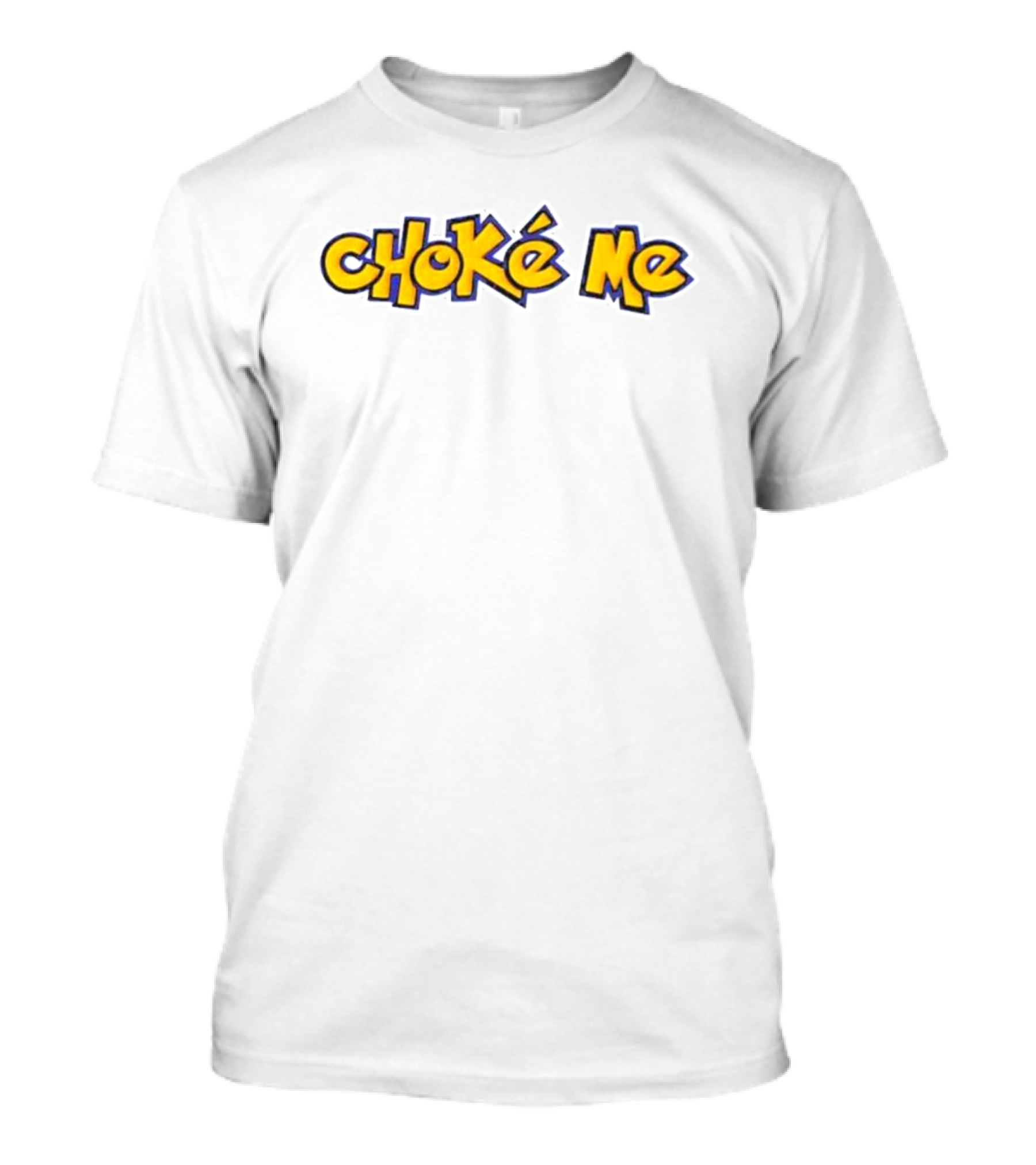 Pokémon Style Choke Me T-Shirt