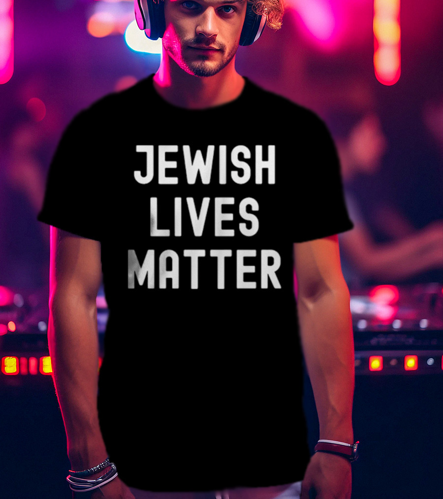 Jewish Lives Matter Jewish Identity Awareness T-Shirt