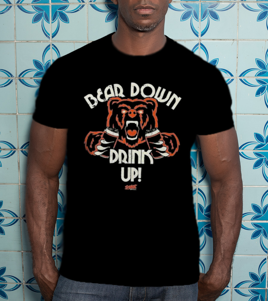 Bear Down Drink Up Chicago Football Bear T-Shirt