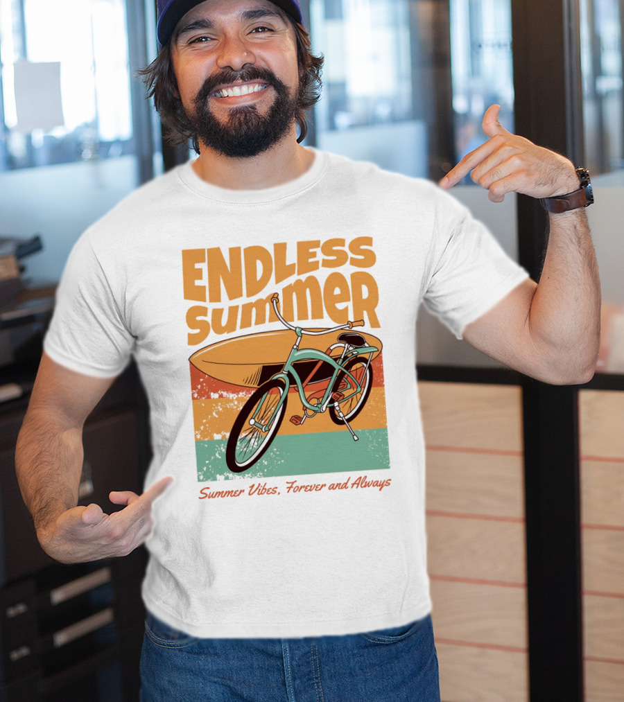 ENDLESS SUMMER VIBES, FOREVER AND ALWAYS T-Shirt