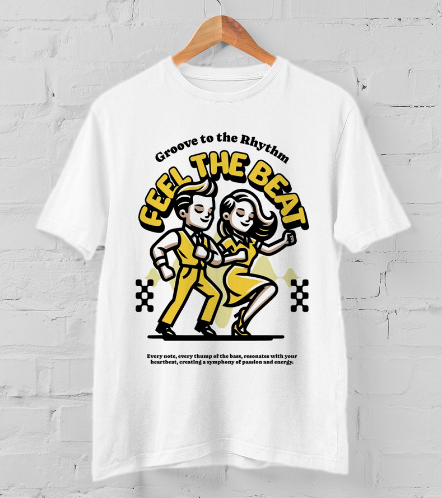 Groove To The Rhythm Feel The Beat T-Shirt
