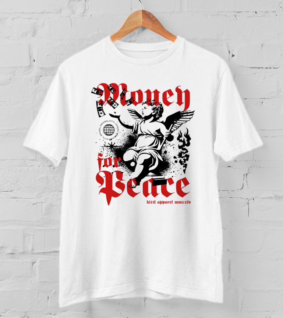 Money For Peace Cherub With Globe And Dollar Bills Kittl Apparel MMXXIV T-Shirt