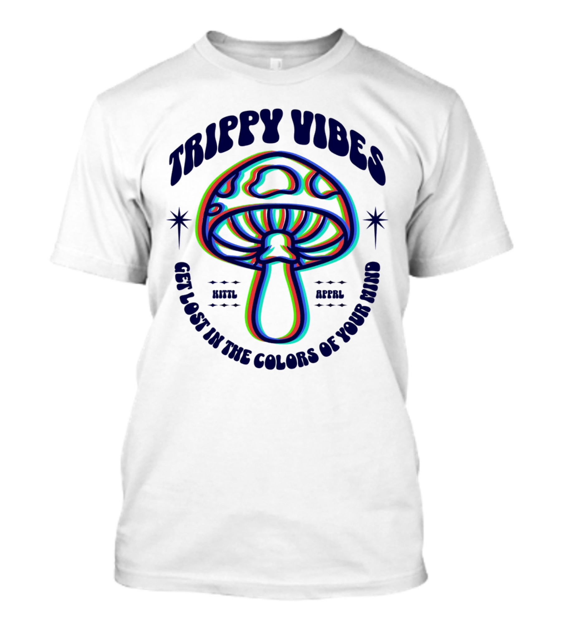 Trippy Vibes Mushroom Get Lost In The Colors Of Your Mind T-Shirt