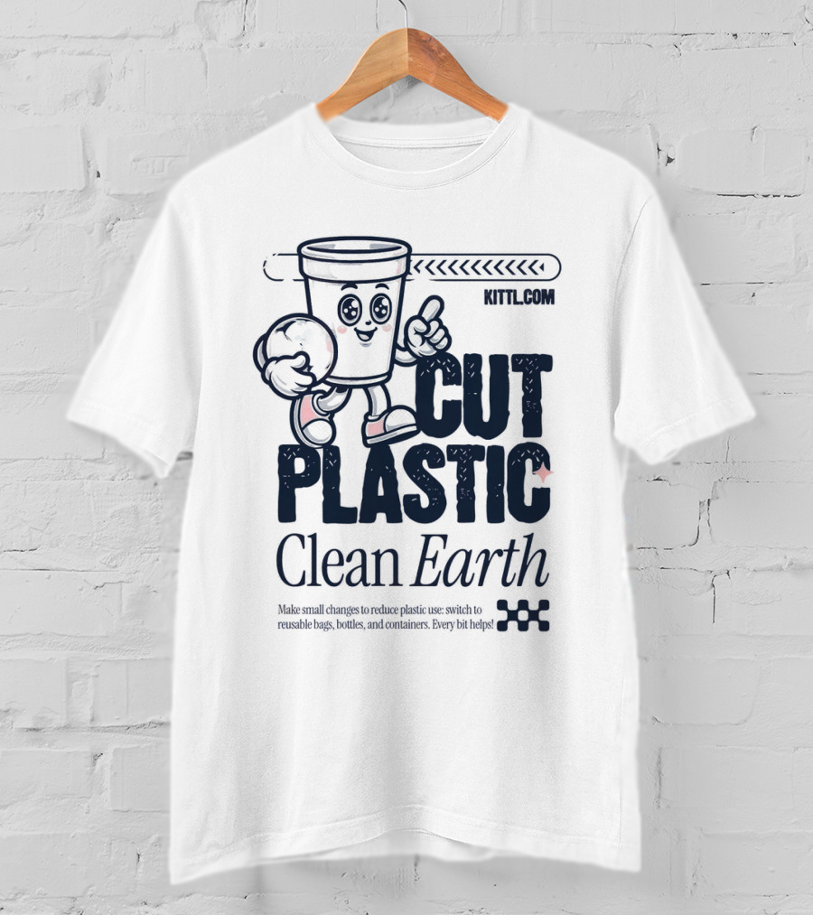 CUT PLASTIC Clean Earth KITTLCOM T-Shirt