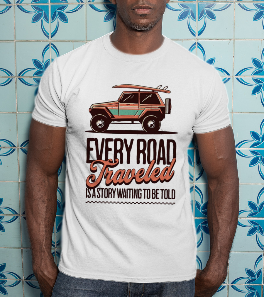 Every Road Traveled Is A Story Waiting To Be Told Green And Orang Traveling Quotes Typography Jeep T-Shirt