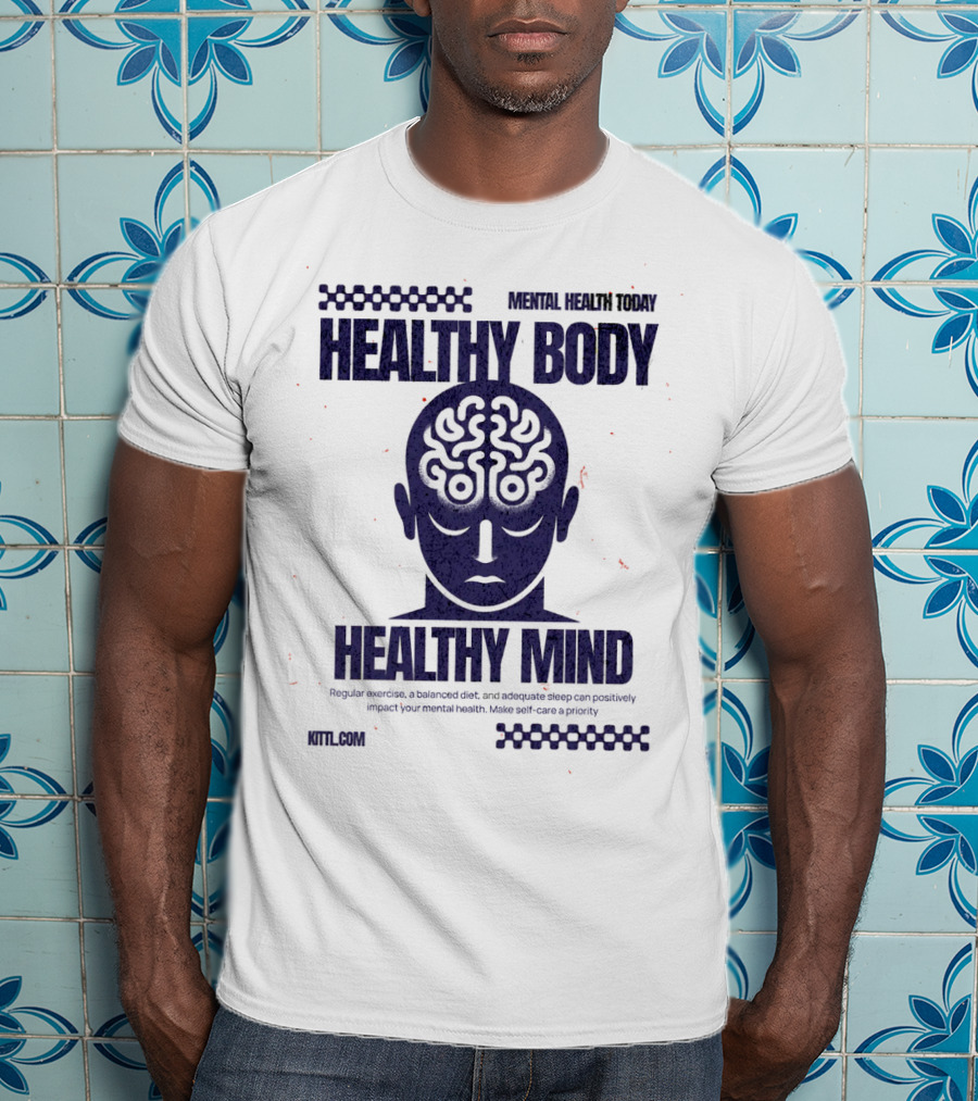 HEALTHY BODY HEALTHY MIND VINTAGE MENTAL HEALTH TODAY T-Shirt