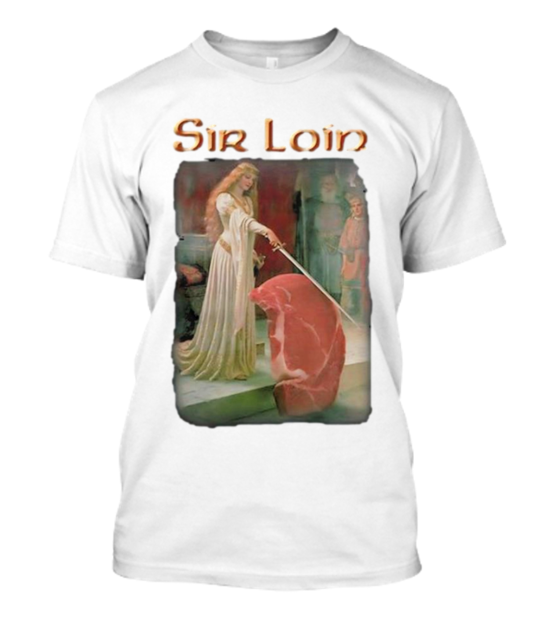 Sir Loin Knighted Steak Ceremony T-Shirt