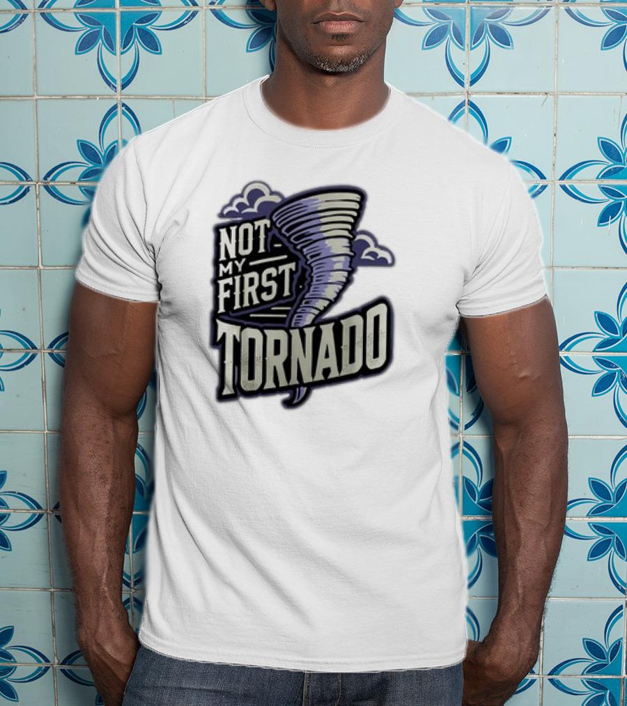 Hurricane Milton Not My First Tornado T-Shirt