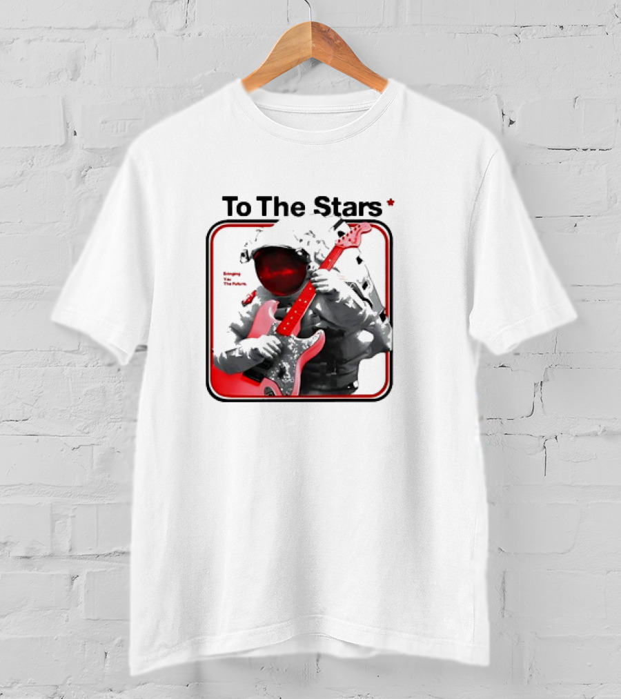 To The Stars Astronaut Playing Guitar Bringing The Future T-Shirt