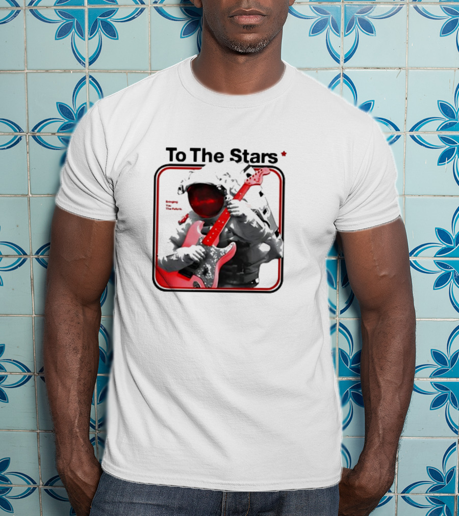 To The Stars Astronaut Playing Guitar Bringing The Future T-Shirt