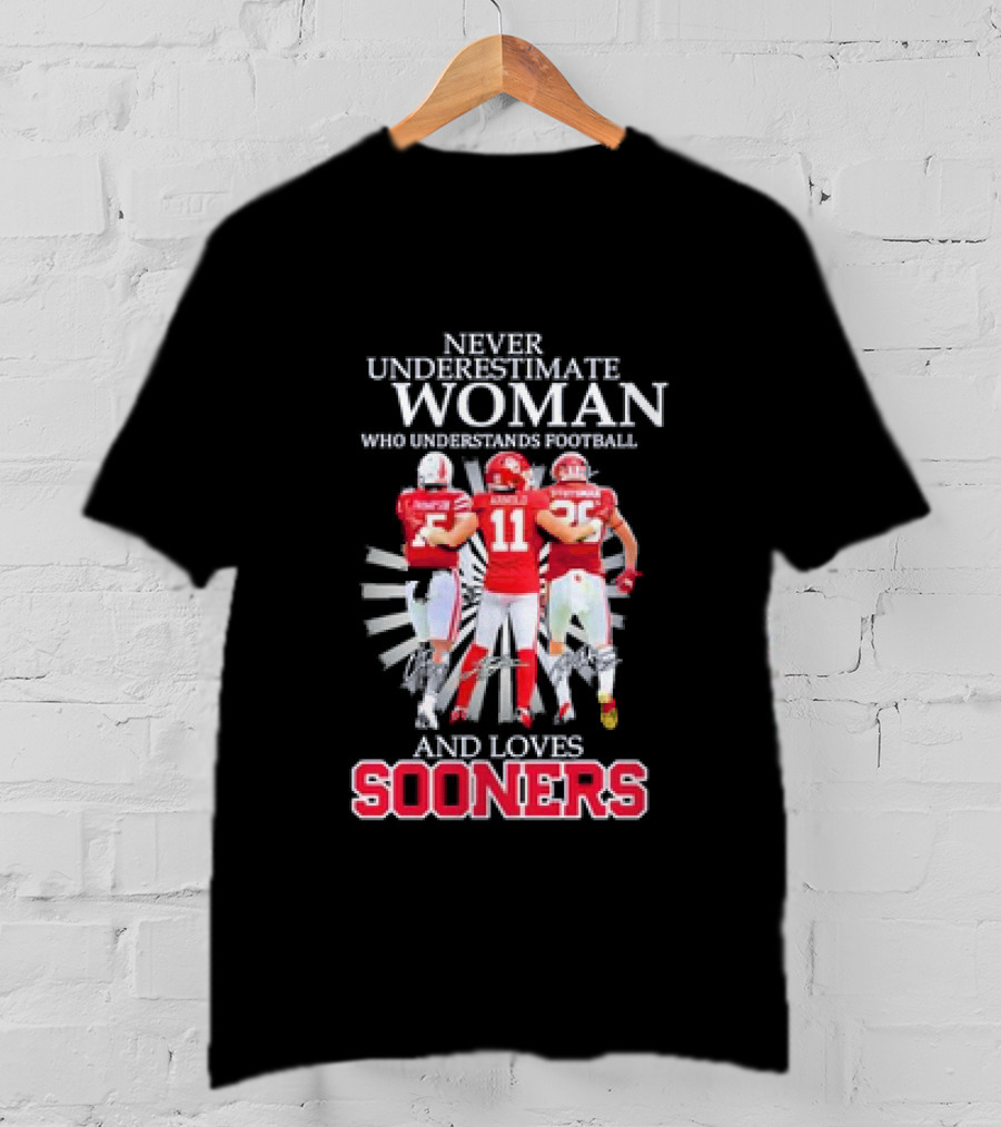 Never Underestimate A Woman Who Understands Football And Loves Sooners Thompson Arnold Stutsman T-Shirt