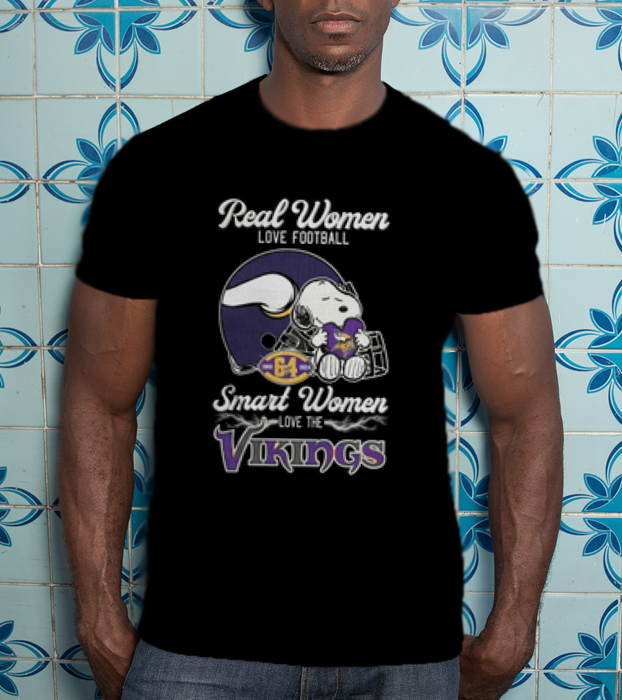 Snoopy Real Women Love Football Smart Women Love The Vikings T-Shirt