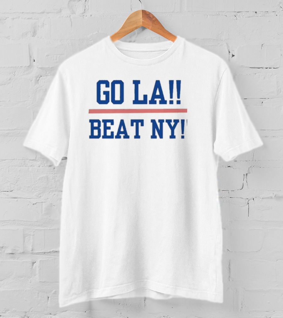 GO LA Beat NY Dodgers Yankees Rivalry T-Shirt